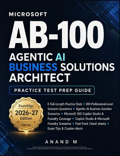 Microsoft AB-100 Agentic AI Business Solutions Architect - Practice Test Prep Guide