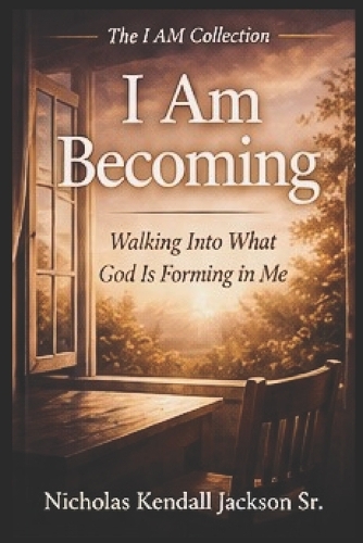 I Am Becoming