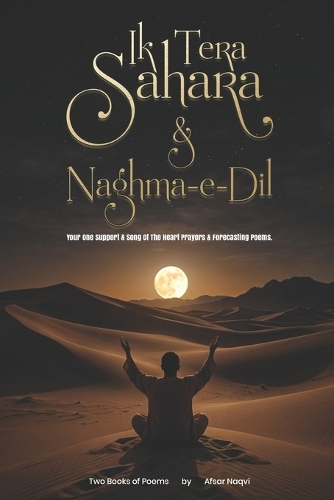 Ik Tera Sahara & Naghma e Dil