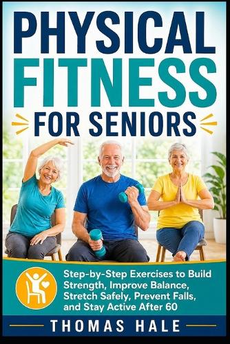 Physical Fitness for Seniors