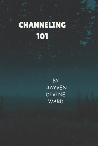 Channeling 101