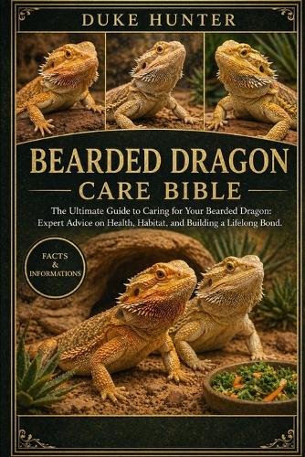 Bearded Dragon Care Bible