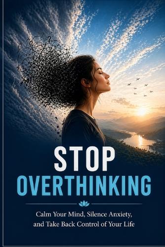 Stop Overthinking
