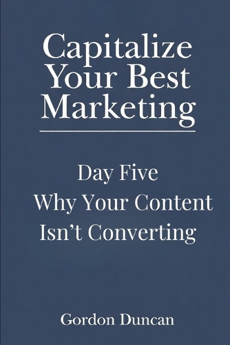 Why Your Content Isn't Converting