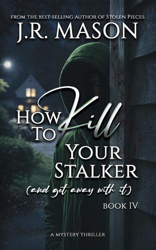 How to Kill Your Stalker