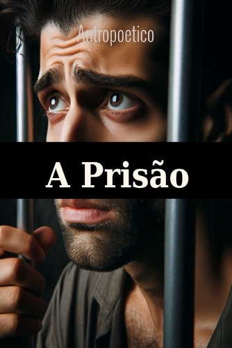 A Prisão