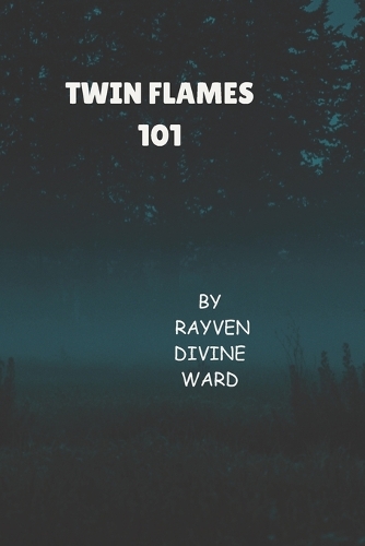 Twin Flames 101