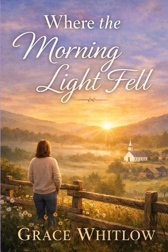 Where the Morning Light Fell