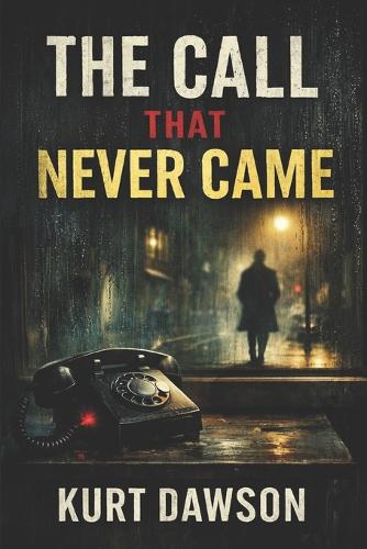 The Call That Never Came