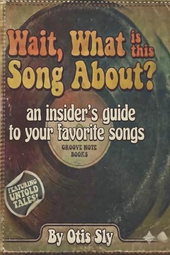 Wait, What is this Song About?