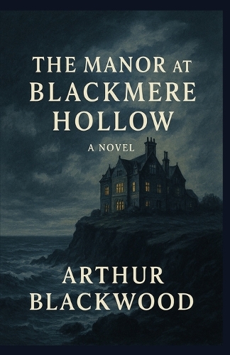 The Manor at Blackmere Hollow