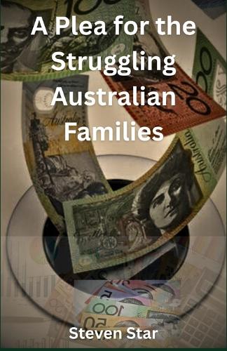 A Plea for the Struggling Australian Families