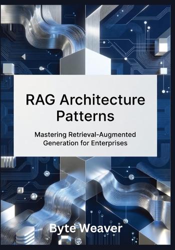 RAG Architecture Patterns