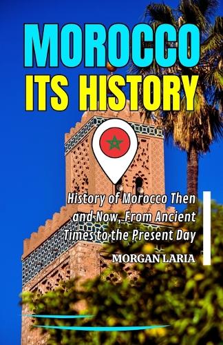 Morocco Its History