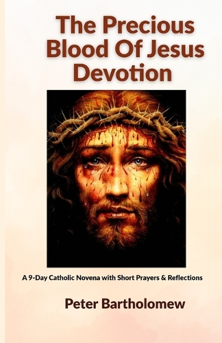 The Precious Blood Of Jesus Devotion