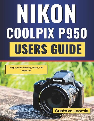 Nikon Coolpix P950 User Guide