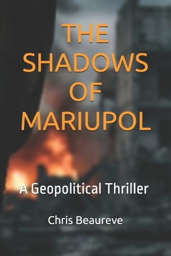 The Shadows of Mariupol