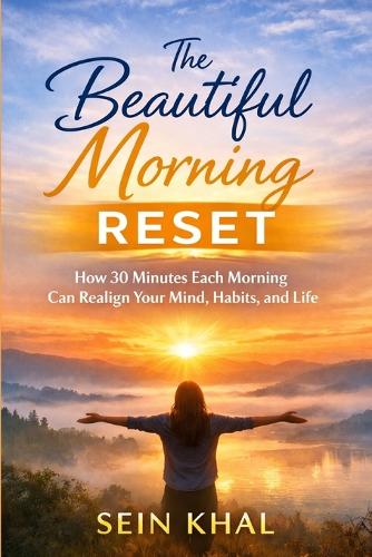 The Beautiful Morning Reset