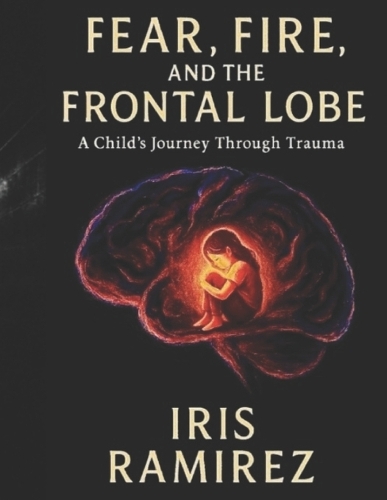 Fear, Fire, and the Frontal Lobe