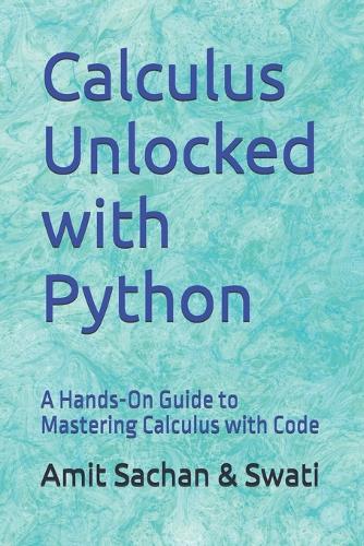 Calculus Unlocked with Python