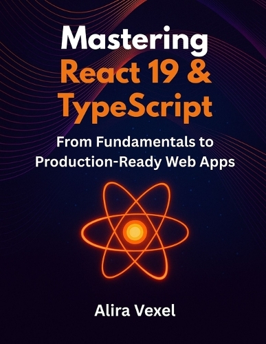 Mastering React 19 & TypeScript