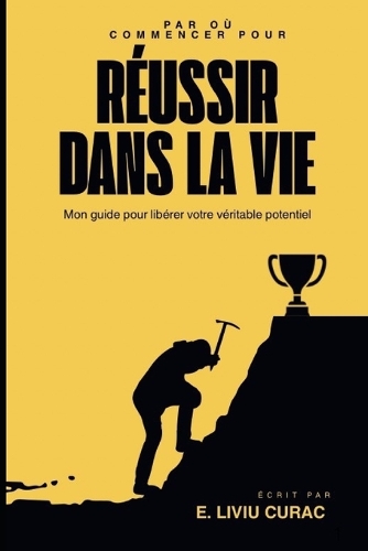 Par Ou Commencer Pour Reussir Dans La Vie