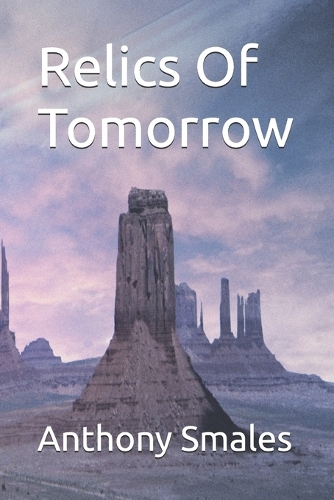 Relics Of Tomorrow
