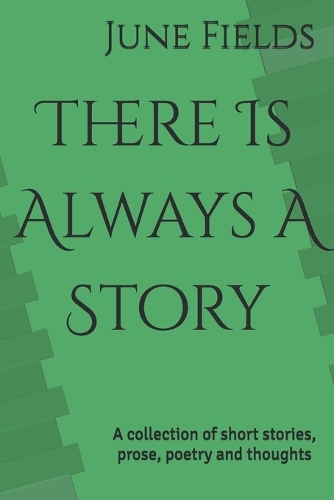 There Is Always A Story