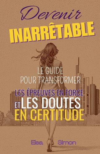 Devenir Inarrêtable