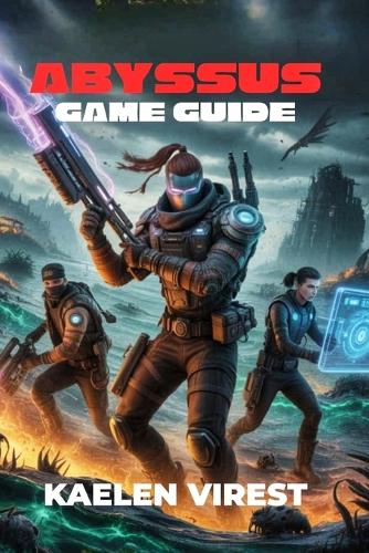 Abyssus Game Guide
