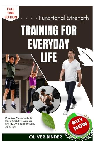Functional Strength Training For Everyday Life