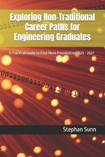 Exploring Non-Traditional Career Paths for Engineering Graduates