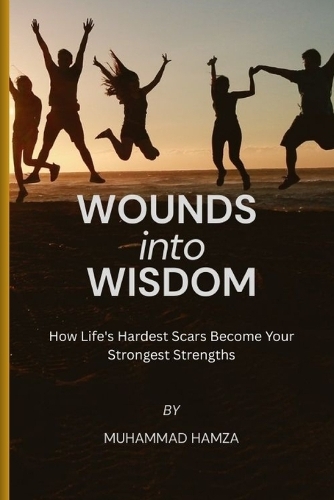 Wounds into Wisdom