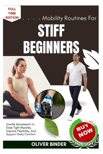 Mobility Routines For Stiff Beginners