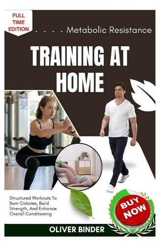 Metabolic Resistance Training At Home