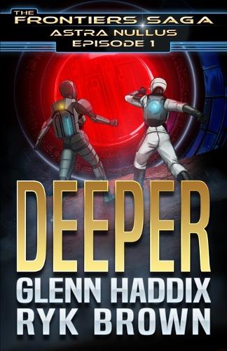 Ep.#1 - "Deeper"