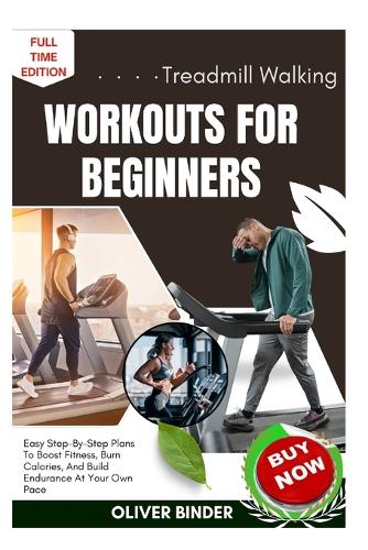 Treadmill Walking Workouts For Beginners
