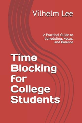 Time Blocking for College Students