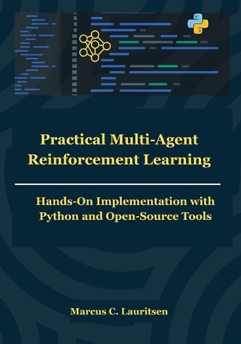 Practical Multi-Agent Reinforcement Learning