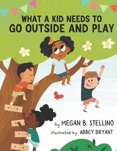 What A Kid Needs to Go Outside and Play