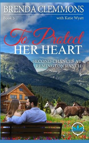 To Protect Her Heart