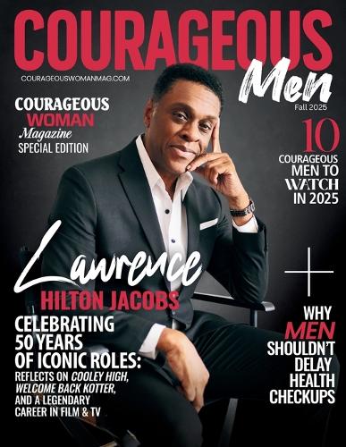 Courageous Men Magazine With Lawrence Hilton Jacobs