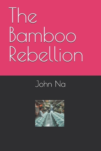 The Bamboo Rebellion
