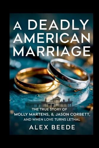 A Deadly American Marriage