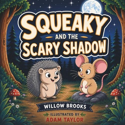 Squeaky and the Scary Shadow