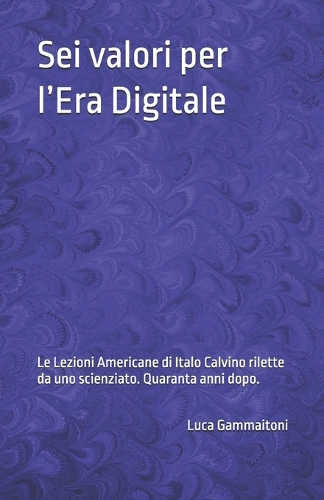 Sei valori per l'Era Digitale