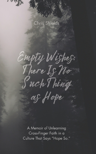 Empty Wishes