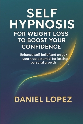 Self-Hypnosis for Weight Loss to Boost Your Confidence.