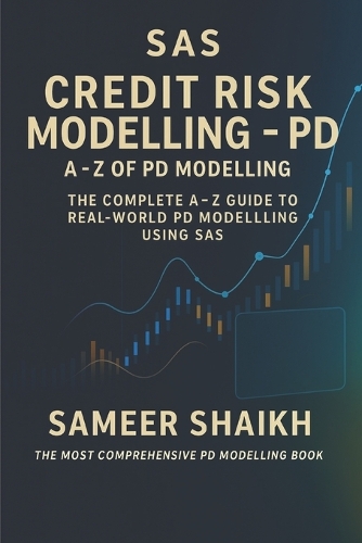 SAS Credit Risk Modelling- A to Z for PD Models