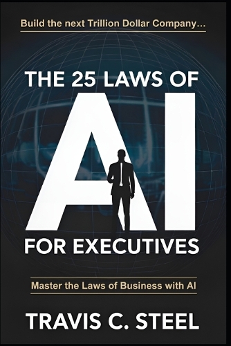 The 25 Laws of AI for Executives